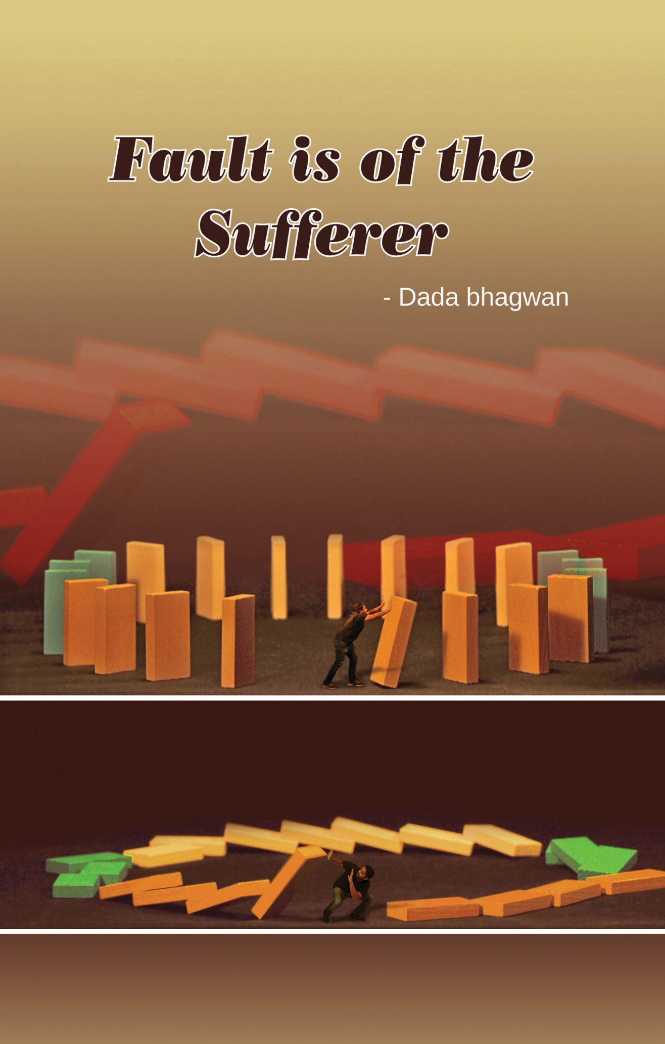 The Fault is of the Sufferer